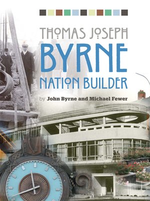 cover image of Thomas Joseph Byrne Nation Builder